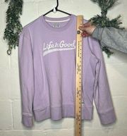 Life is good | women light purple crewneck pullover