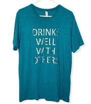 “Drinks Well With Others” Teal Short Sleeve T-shirt Top