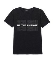 NWT  Be the Change Tee