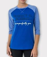 Athletic Works "Perfect is Boring, Be Imperfectly You" Graphic Raglan Tee M