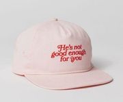 Urban Outfitters He’s not good enough for you baseball hat