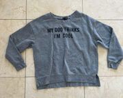 Fifth Sun My Dog Thinks I’m Cool Gray Sweater Sz Medium