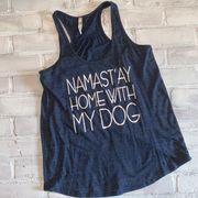 Namaste home with my dog racerback tank top