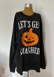 Let’s get smashed acid wash long sleeve shirt  jackolantern