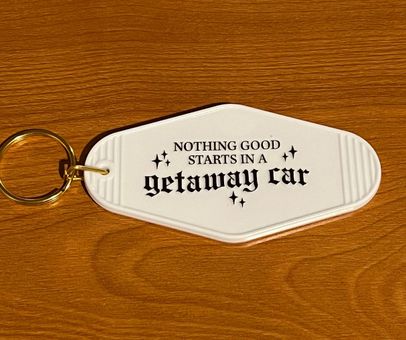 Nothing Good Starts In A Getaway Car Motel Keychain Taylor Swift White - $8  New With Tags - From Becca