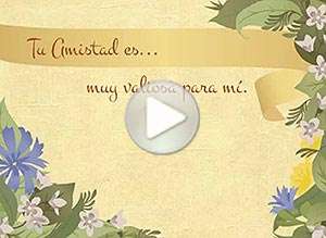  Tarjeta animada de D&iacute;a del amigo, Tu amistad es muy valiosa para m�. 