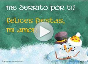  Tarjeta animada de Navidad, Me derrito por ti, mi amor!. 