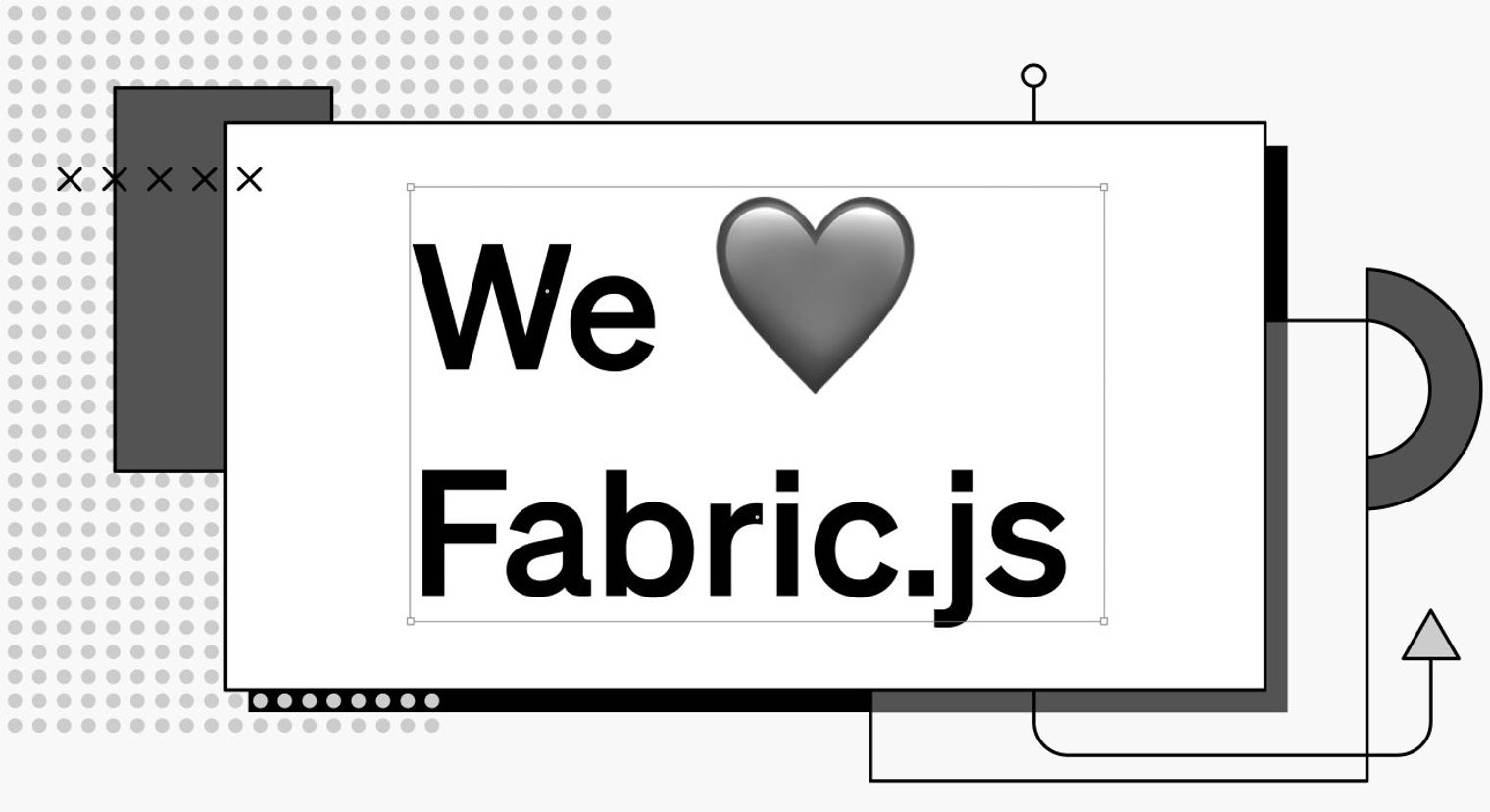 decorative cover image with title text that reads 'We love Fabric.js'