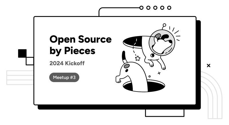 Open Source by Pieces.