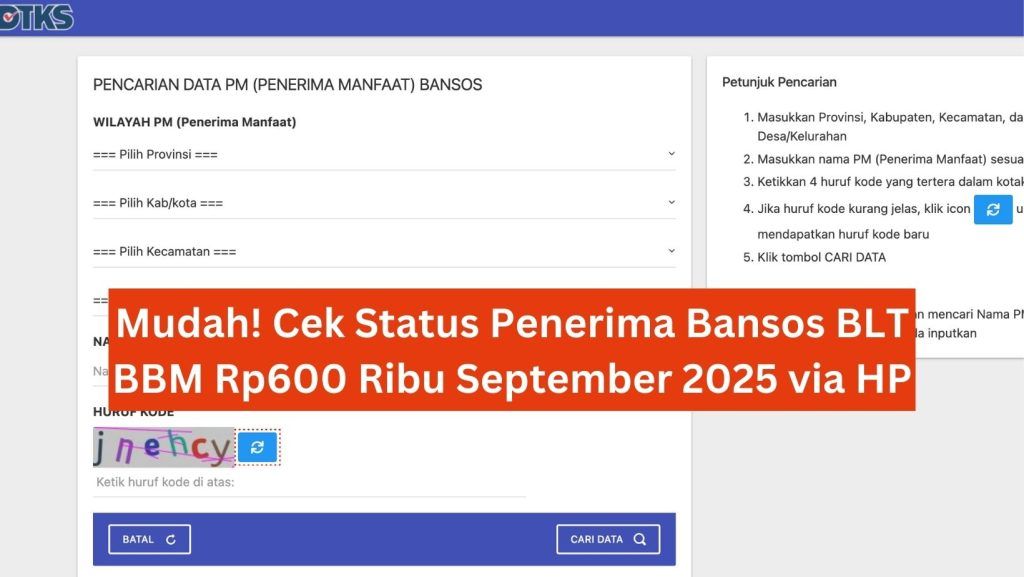 Mudah! Cek Status Penerima Bansos BLT BBM Rp600 Ribu September 2025 via HP 1 Mudah! Cek Status Penerima Bansos BLT BBM Rp600 Ribu September 2025 via HP