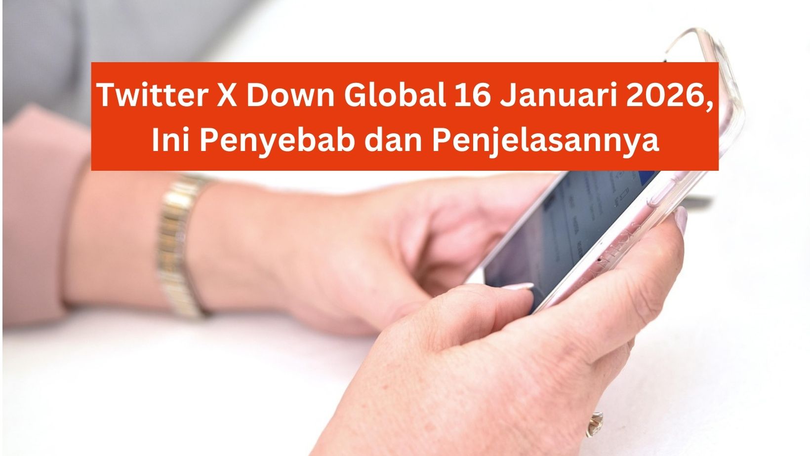 Twitter X Down Global 16 Januari 2026, Ini Penyebab dan Penjelasannya