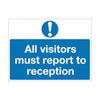 Safety Sign 450x600mm All Visitors Must Report to Reception PVC M78AR