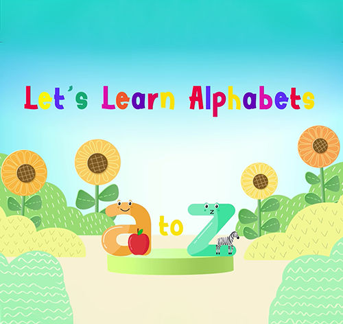 Learn The Alphabets A to Z