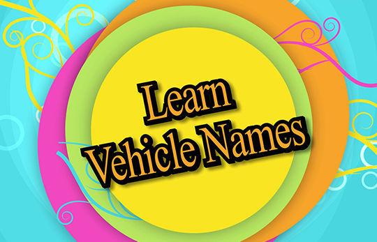 Learn vehicle names