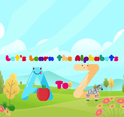 Let's Learn The Alphabets a to z