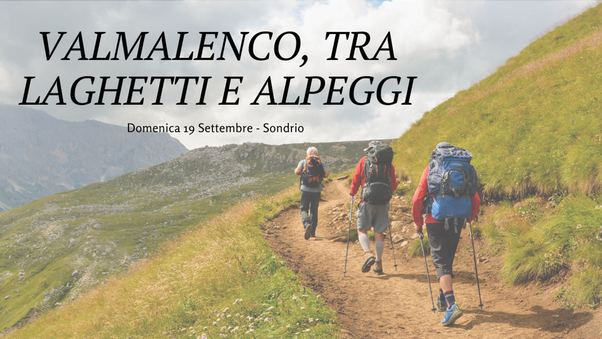 Valmalenco, tra laghetti e alpeggi