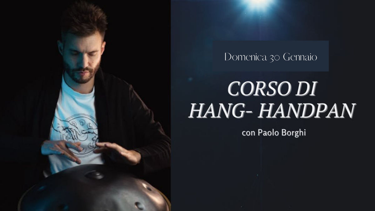 Corso di Hang-Handpan con Paolo Borghi