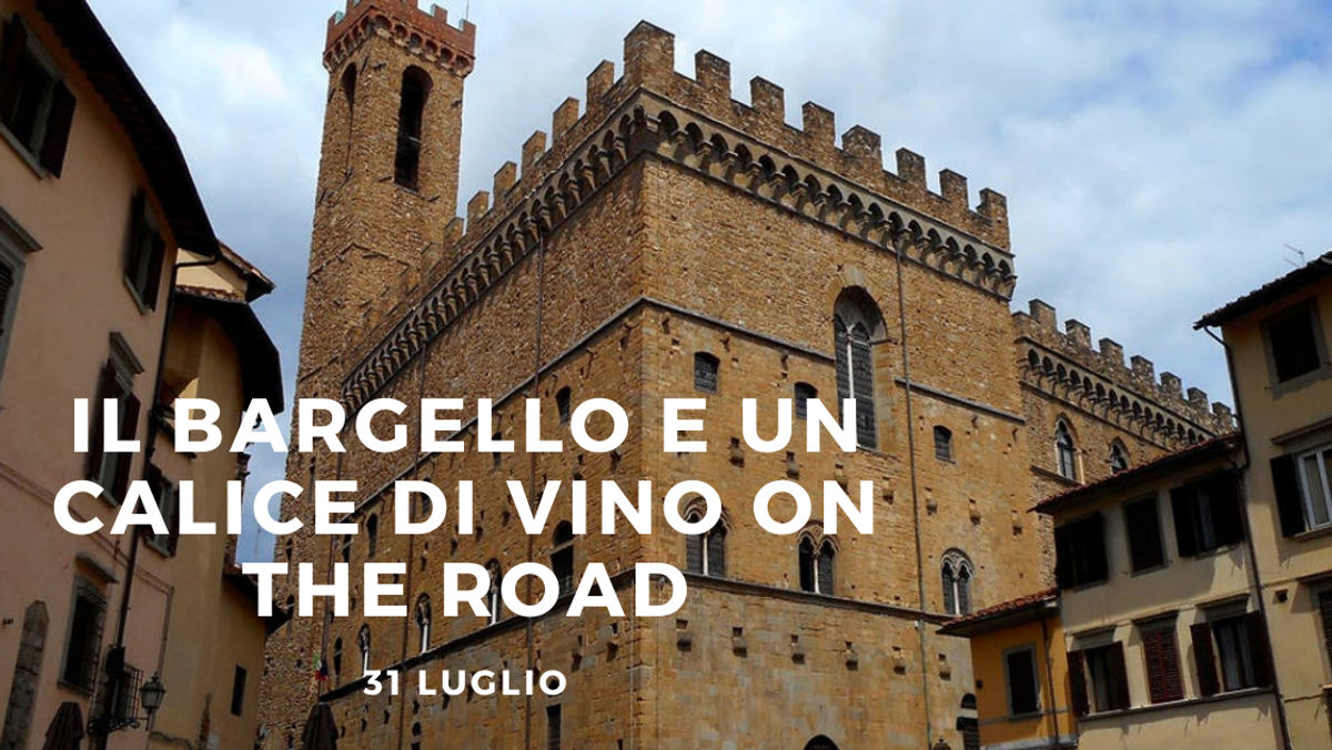 Il Bargello e un calice di vino on the road