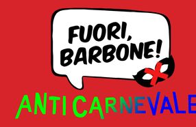 FUORI, BARBONE! - AntiCarnevale edition