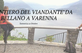 "Il Sentiero del Viandante" da BELLANO a VARENNA