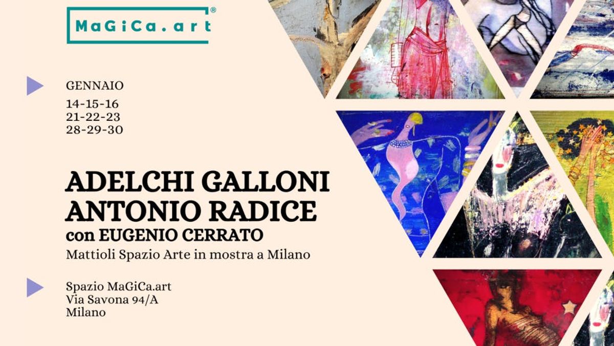 MOSTRA - Dall'astrologia all'arte concettuale: Adelchi Galloni, Antonio Radice, Eugenio Cerrato