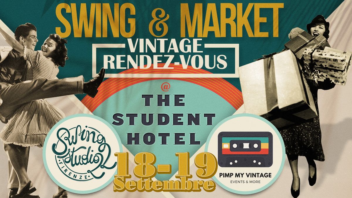 SWING & MARKET: VINTAGE RENDEZ-VOUS!