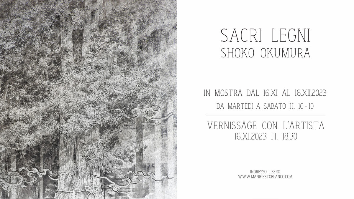 Mostra SACRI LEGNI - Shoko Okumura @ Manifiesto Blanco