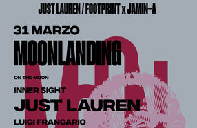 Just Lauren/ Footprint X Jamin-a presentano MOONLANDING