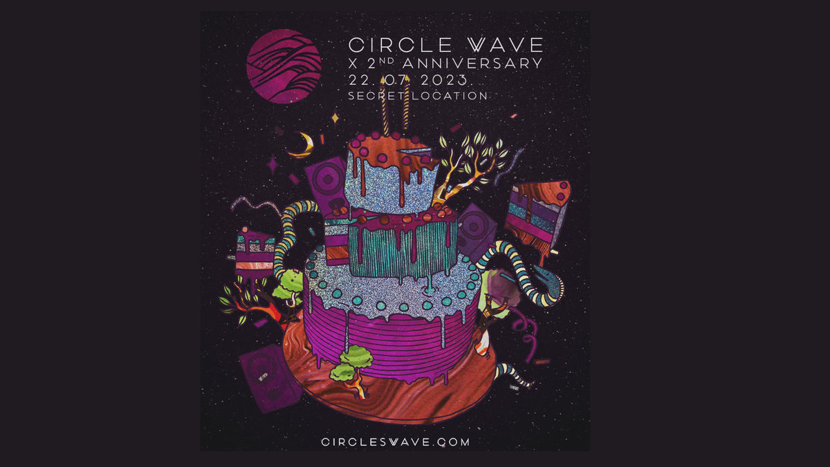 Circle Wave x second Anniversary- Secret Location 