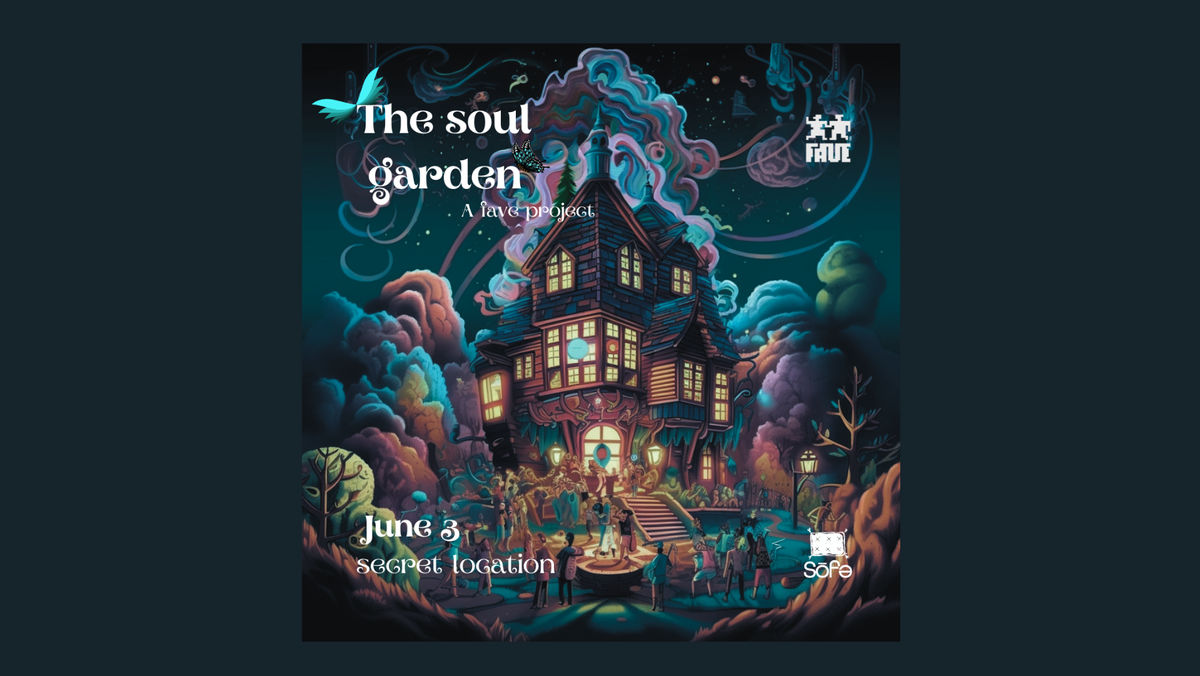 FAVE THE SOUL GARDEN