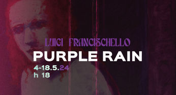 Luigi Francischello - PURPLE RAIN