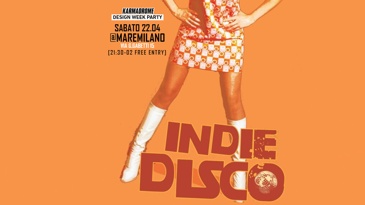 Karmadrome: Indie-Disco [Design Week Party]