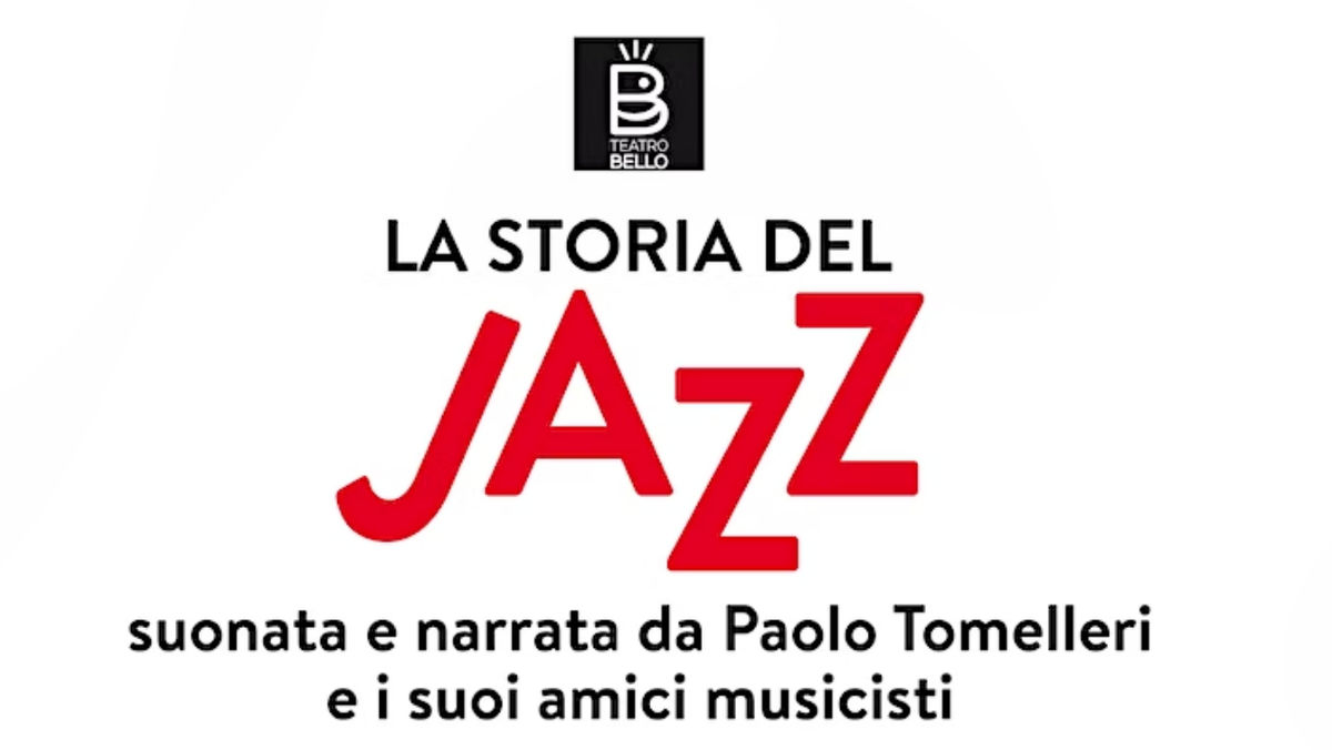 "LA STORIA DEL JAZZ" con PAOLO TOMELLERI  & BAND