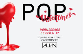 Mostra collettiva POP VALENTINE'S - Opening ufficiale