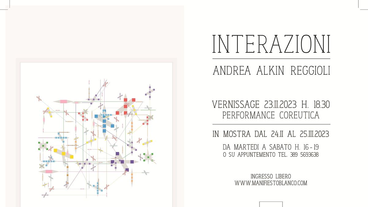 Mostra INTERAZIONI - Andrea Alkin Reggioli @ Manifiesto Blanco