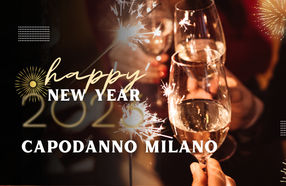 Capodanno a Milano 2023 - cenone e party nel cuore della City