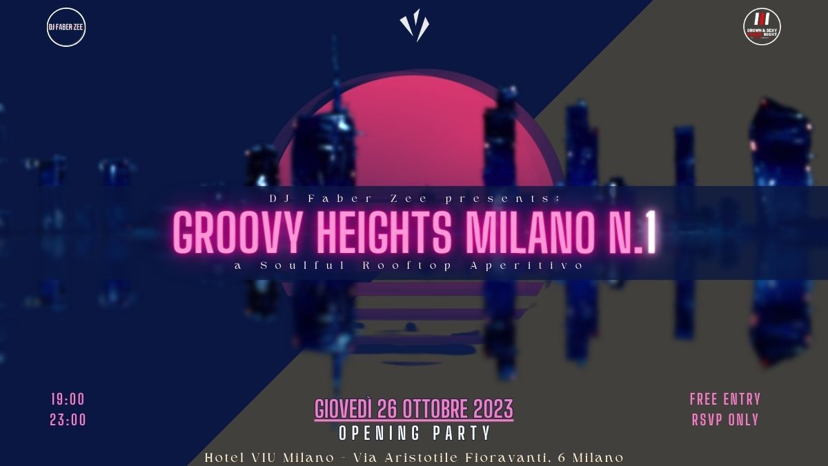 #GroovyHeightsMilano n.1 - Opening Party