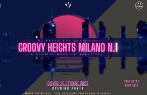 #GroovyHeightsMilano n.1 - Opening Party