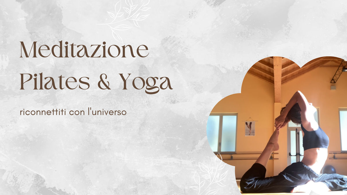 Meditazione & Pilates & Yoga