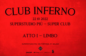 Club Inferno: una notte all'inferno a/ Superstudio Piu