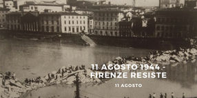 11 Agosto 1944 - Firenze Resiste