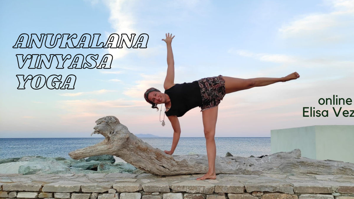 ANUKALANA VINYASA YOGA con Elisa Vezzosi - Online