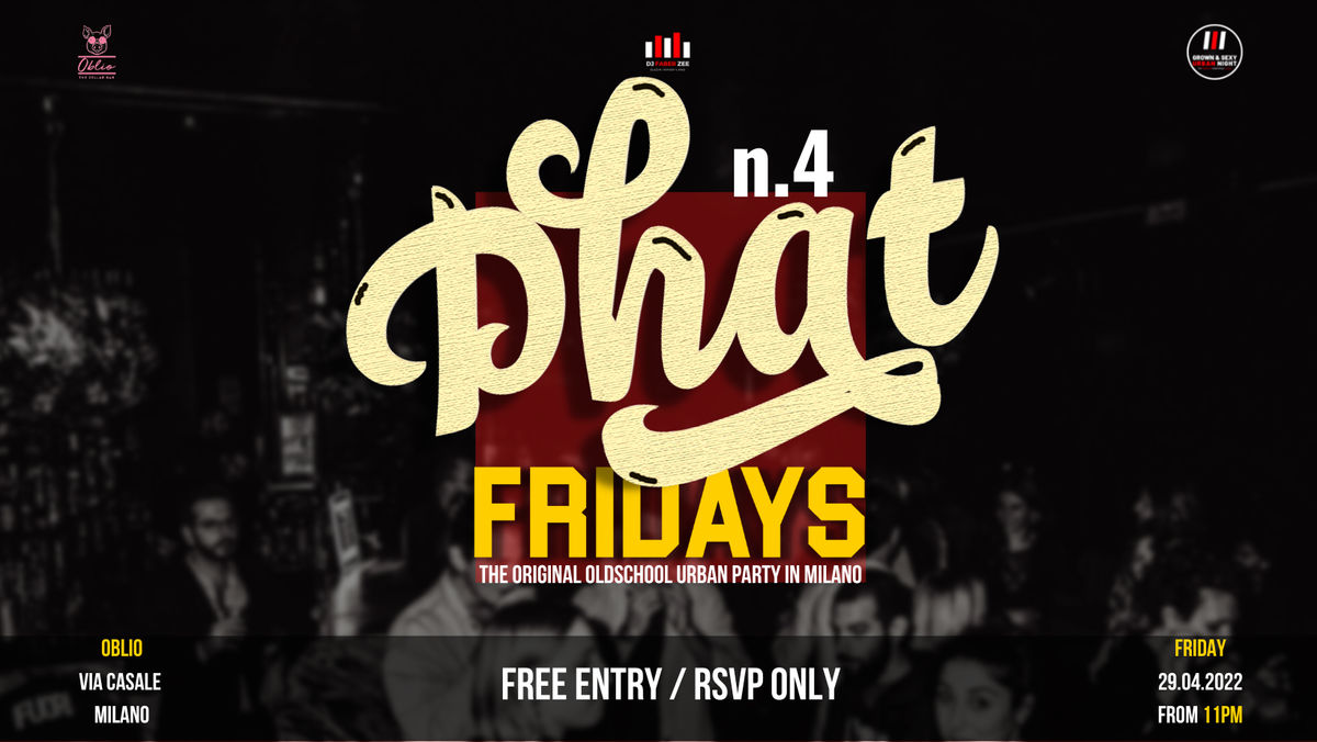 #PhatFridays n.4