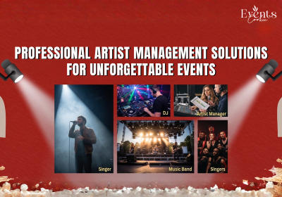 Professional Artist Management Solutions for Unforgettable Events