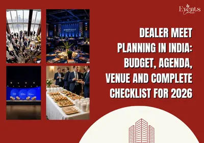 Dealer Meet Planning in India: Budget, Agenda, Venue and Complete Checklist for 2026