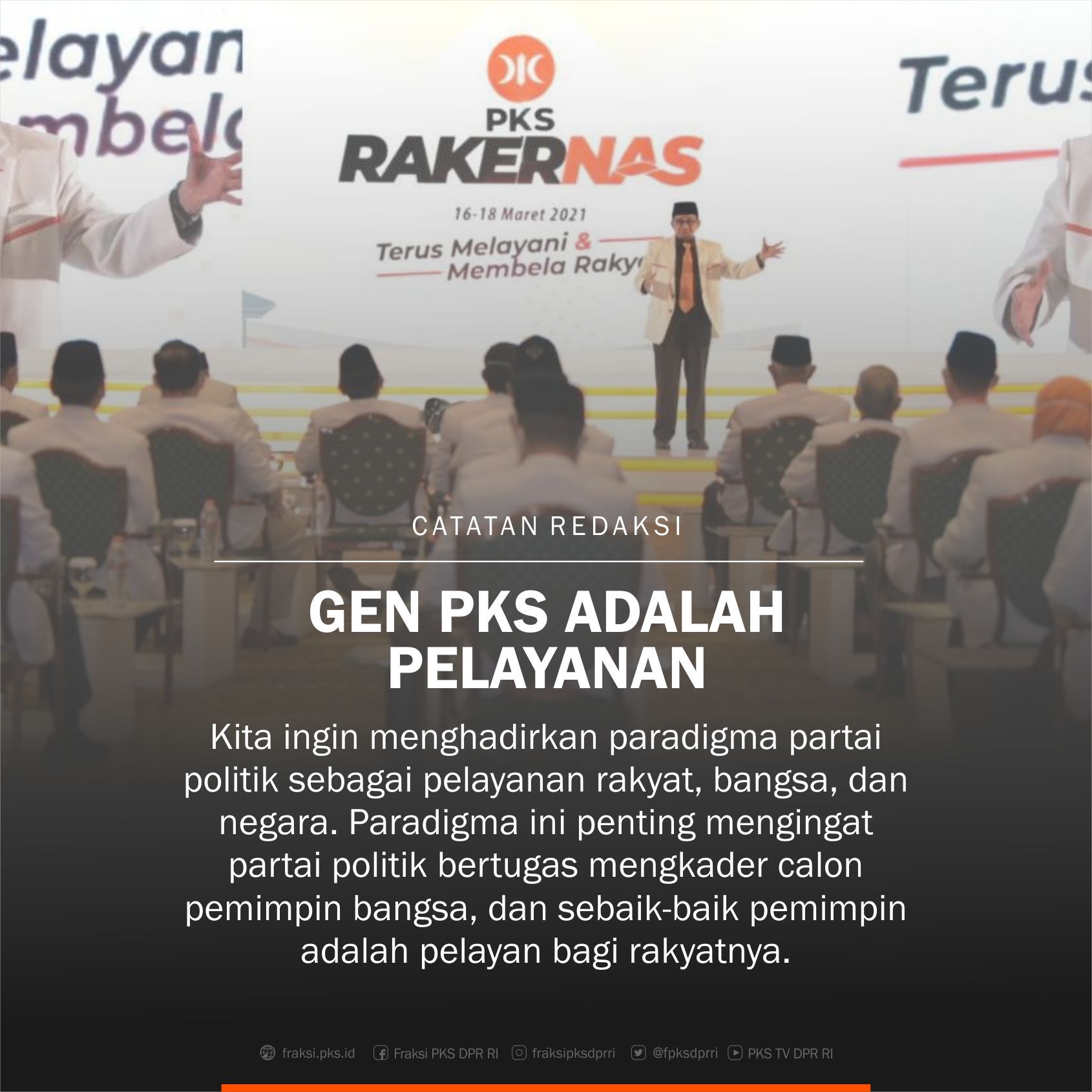 Catatan Redaksi Parlemen Garda Terdepan Melayani Rakyat Fraksi Pks
