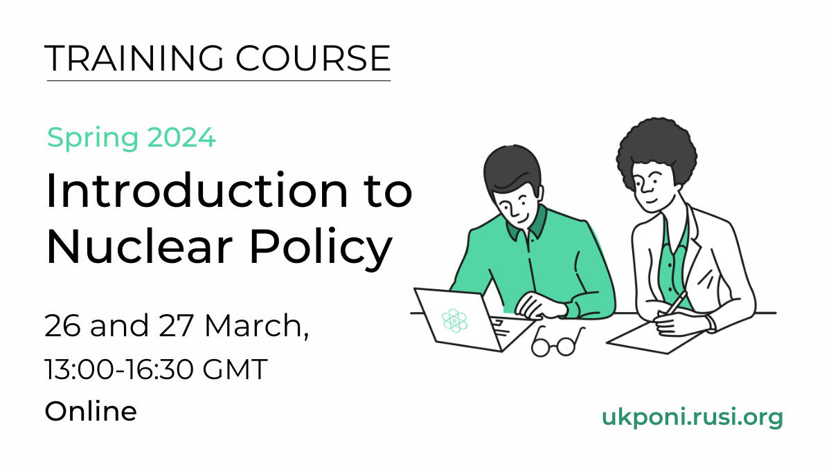 26-27 March: Introduction to Nuclear Policy Training Course