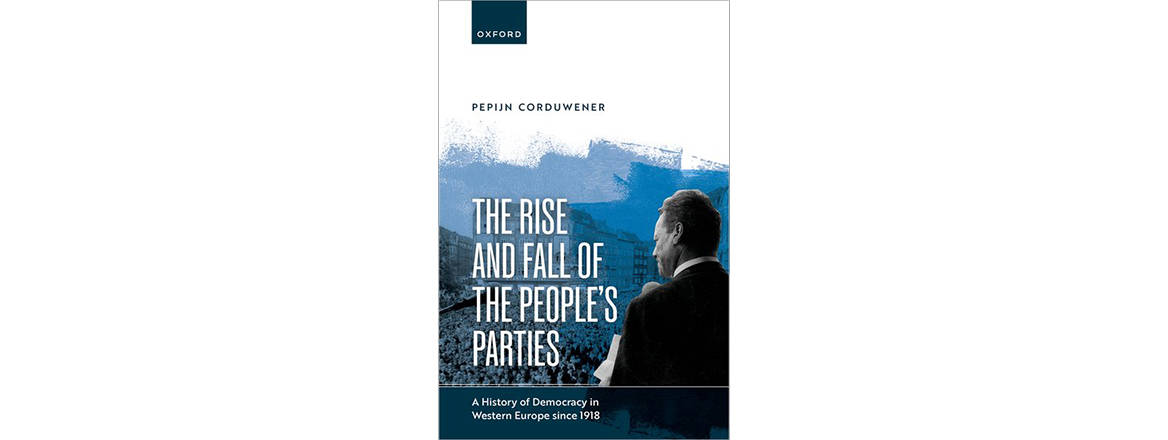 The Rise and Fall of the People’s Parties: A History of Democracy in Western Europe since 1918