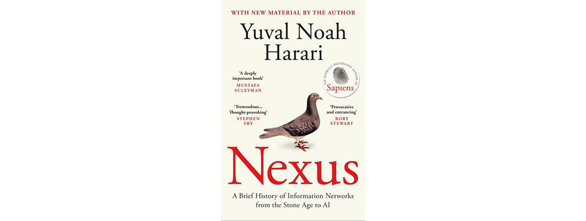 Nexus: A Brief History of Information Networks from the Stone Age to AI
