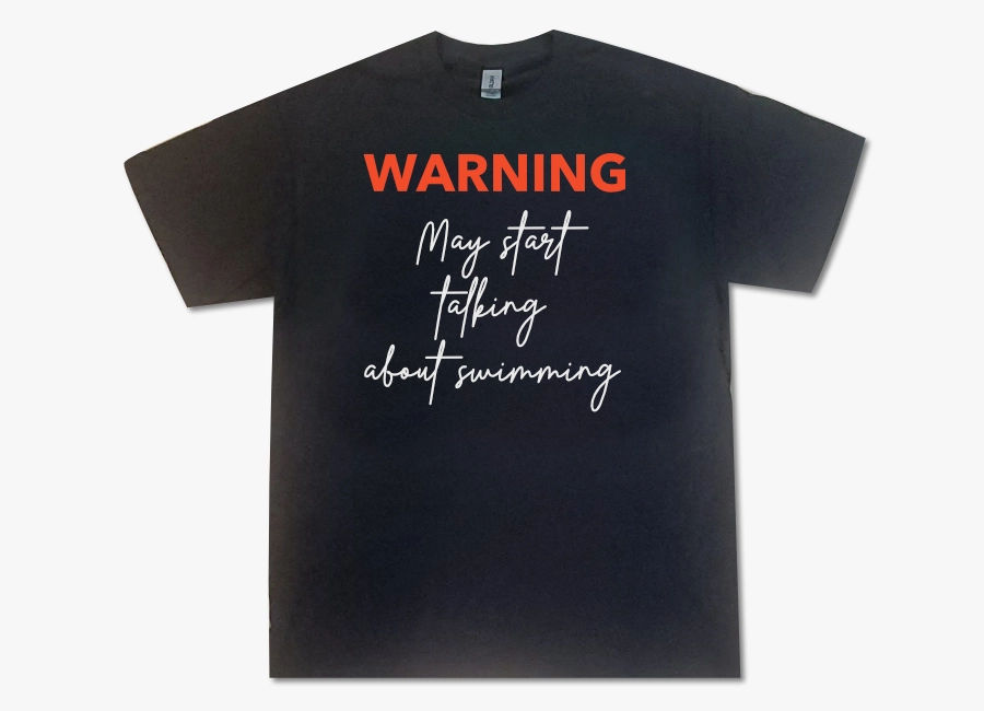 WARNING May Start Talking About Swimming T-Shirt